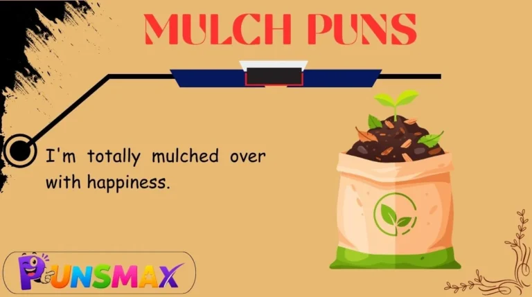 Mulch Puns
